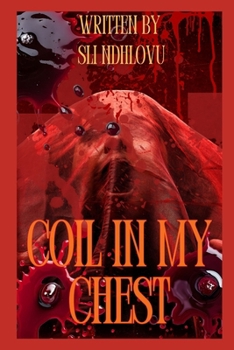 Paperback Coil In My Chest Book