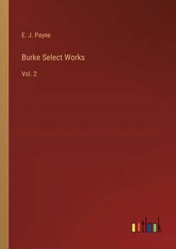 Paperback Burke Select Works: Vol. 2 Book