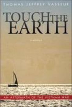 Paperback Touch of Earth: An Aftermath of the Vietnam War Book