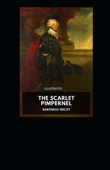Paperback The Scarlet Pimpernel Illustrated Book