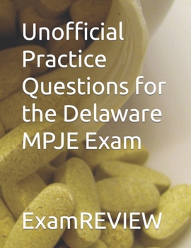 Paperback Unofficial Practice Questions for the Delaware MPJE Exam Book