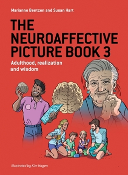 Paperback The Neuroaffective Picture Book 3: Adulthood, realization and wisdom Book