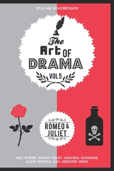 Paperback The Art of Drama, Volume 5: Romeo and Juliet Book