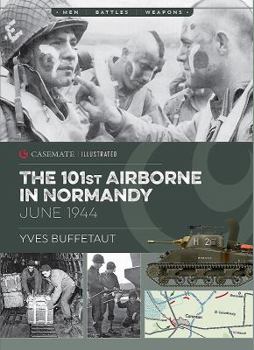 The 101st Airborne in Normandy: June 1944