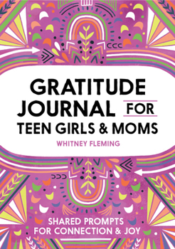 Paperback Gratitude Journal for Teen Girls and Moms: Shared Prompts for Connection and Joy Book