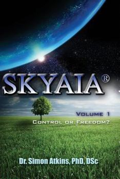Paperback Skyaia: Control or Freedom? Book
