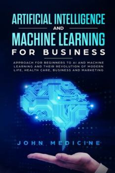 Paperback Artificial Intelligence and Machine Learning for Business Book
