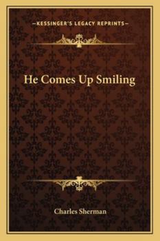 Paperback He Comes Up Smiling Book
