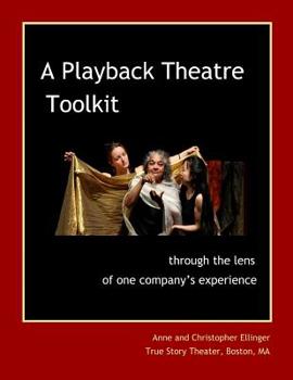 Paperback A Playback Theatre Toolkit: through the lens of one company's perspective Book