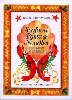 Paperback Seafood Pasta and Noodles: The New Classics Book