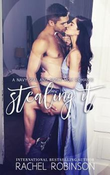 Paperback Stealing It: A Navy Seal and Single Mom Romance Book