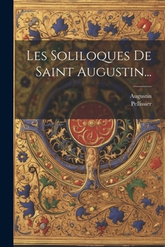 Paperback Les Soliloques De Saint Augustin... [French] Book