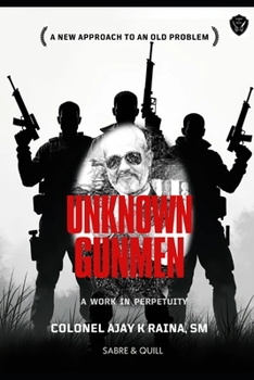 Paperback Unknown Gunmen: A Work in Perpetuity Book