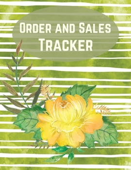 Order and Sales Tracker: Daily Log Book for Small Businesses-Order tracker notebook-Record and Keep Track of Daily Customer Sales