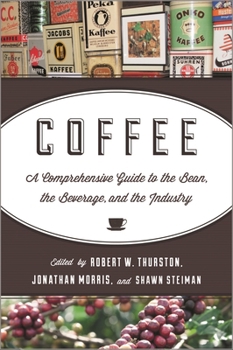 Hardcover Coffee: A Comprehensive Guide to the Bean, the Beverage, and the Industry Book