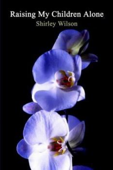 Paperback Raising My Children Alone Book