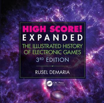 Paperback High Score! Expanded: The Illustrated History of Electronic Games 3rd Edition Book
