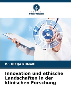 Innovation und ethische Landschaften in der klinischen Forschung (German Edition)