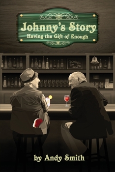 Paperback Johnny's Story: Having the Gift of Enough Book