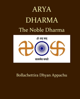 Paperback Arya Dharma: The Noble Dharma Book