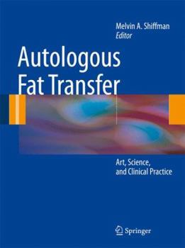 Hardcover Autologous Fat Transfer: Art, Science, and Clinical Practice Book