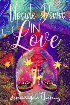 Paperback Upside Down In Love: Book One Book