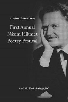 Paperback First Annual Nazim Hikmet Poetry Festival - A Chapbook of Talks and Poetry Book