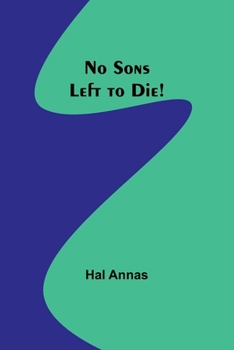Paperback No Sons Left to Die! Book
