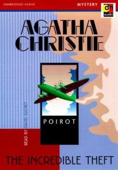 The Incredible Theft - Book #35 of the Hercule Poirot Short Story