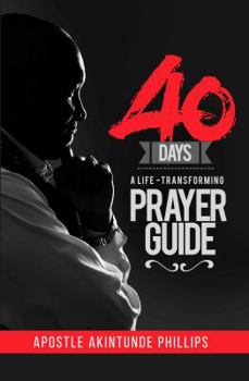 Hardcover 40 Days: A Life-Transforming Prayer Guide Book