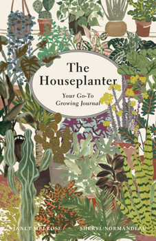 Hardcover The Houseplanter: Your Go-To Growing Journal Book
