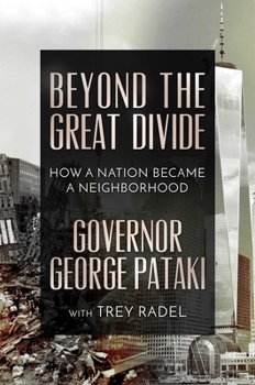 Hardcover Beyond the Great Divide: How a Nation Became a Neighborhood Book