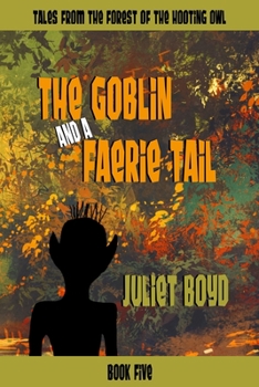 Paperback The Goblin and a Faerie Tail Book