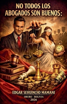 No Todos Los Abogados son Buenos (Spanish Edition)