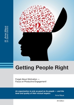 Paperback Getting People Right: Forget About Motivation Book