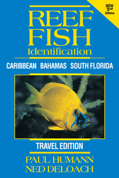 Paperback Reef Fish Identification - Travel Edition - 2nd Edition: Caribbean Bahamas South Florida Book