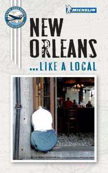 Michelin New Orleans - Book  of the Michelin... Like a Local