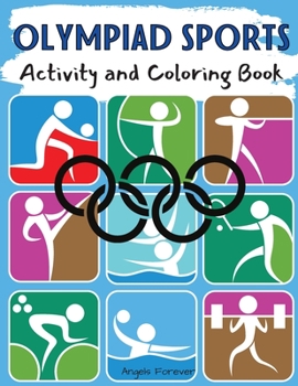 Paperback Olympiad Sports Activity and Coloring Book: Amazing Kids Activity Books, Activity Books for Kids - Over 120 Fun Activities Workbook, Page Large 8.5 x Book