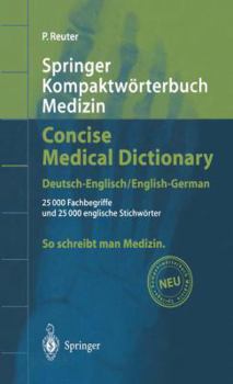 Paperback Springer Kompaktwvrterbuch Medizin / Concise Medical Dictionary - Deutsch-Englisch / English-German Book