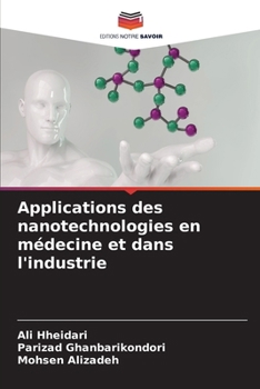 Paperback Applications des nanotechnologies en médecine et dans l'industrie [French] Book