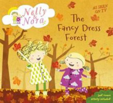 Paperback Nelly & Nora The Fancy Dress Forest Book