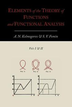 Paperback Elements of the Theory of Functions and Functional Analysis [Two Volumes in One] Book