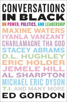 Hardcover Conversations in Black: On Power, Politics, and Leadership Book
