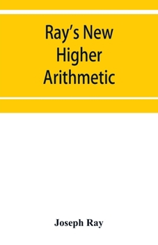 Paperback Ray's New higher arithmetic: a revised edition of the Higher arithmetic Book
