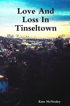 Paperback Love And Loss In Tinseltown Book