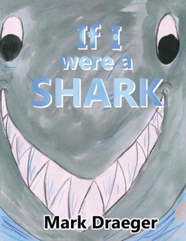 Paperback If I were a Shark Book