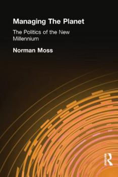 Paperback Managing the Planet: The politics of the new millennium Book