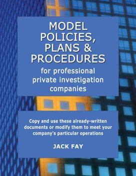 Spiral-bound Model Policies, Plans & Procedures for Professional Private Investigation Companies Book