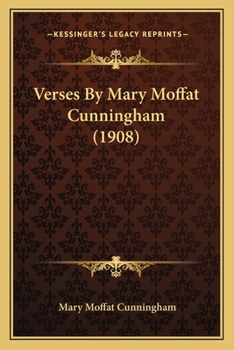 Paperback Verses By Mary Moffat Cunningham (1908) Book