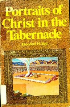 Paperback Portraits of Christ in the Tabernacle Book